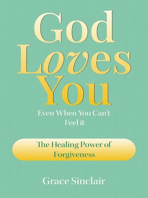 cover image of God Loves You Even When You Can't Feel It Book 3